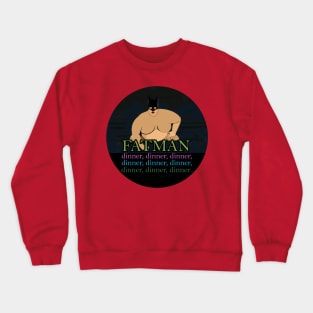 Fatman Crewneck Sweatshirt